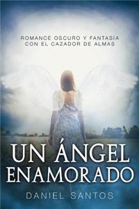 Un Ángel Enamorado