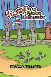 Roslyn, the Reluctant Rattlesnake