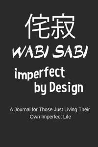 Wabi Sabi Imperfect by Design Journal