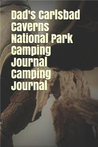 Dad's Carlsbad Caverns National Park Camping Journal Camping Journal