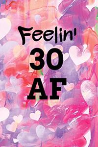 Feelin' 30 AF