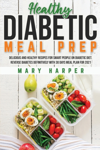 Healthy Diabetic Meal Prep