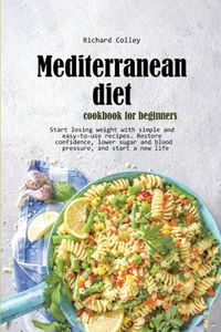 Mediterranean diet cookbook for beginners