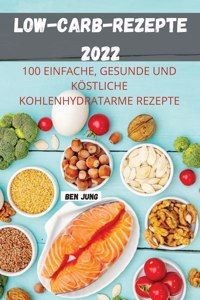 Low-Carb-Rezepte 2022