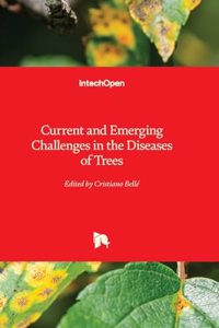 Current and Emerging Challenges in the Diseases of Trees