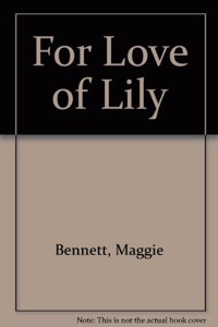 For Love of Lily