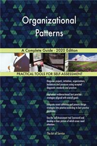 Organizational Patterns A Complete Guide - 2020 Edition