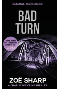 Bad Turn: Charlie Fox Crime Mystery Thriller Series LARGE PRINT
