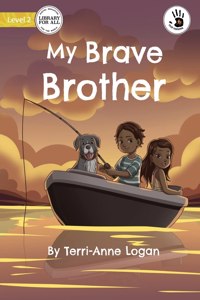 My Brave Brother - Our Yarning