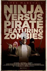 Ninja Versus Pirate Featuring Zombies