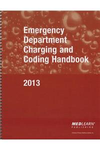 2013 Emergency Department Charging and Coding Handbook