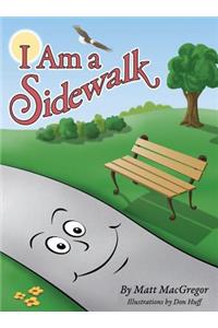 I Am a Sidewalk
