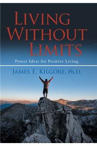 Living Without Limits