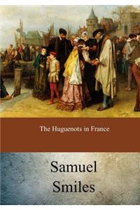 The Huguenots in France