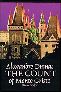 The Count of Monte-Cristo (Volume 4 of 5)