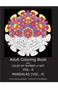 Adult Coloring Book With Color By Number or NOT - Mandalas Vol. 4