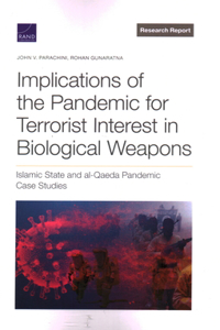 Implications of the Pandemic for Terrorist Interest in Biological Weapons