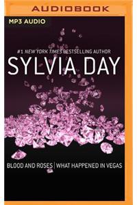 Blood and Roses & What Happened in Vegas