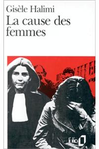 La cause des femmes, suivi de Le temps des malentendus