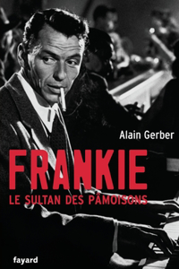 Frankie, le sultan des pâmoisons