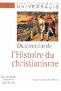 Dictionnaire de L'Histoire Du Christianisme