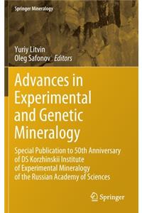 Advances in Experimental and Genetic Mineralogy