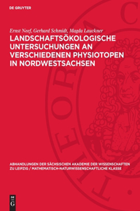 Landschaftsökologische Untersuchungen an verschiedenen Physiotopen in Nordwestsachsen