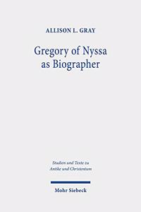 Gregory of Nyssa as Biographer