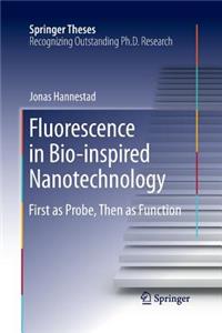 Fluorescence in Bio-Inspired Nanotechnology