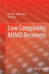 Low Complexity Mimo Receivers