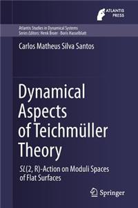 Dynamical Aspects of Teichmüller Theory
