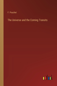 The Universe and the Coming Transits