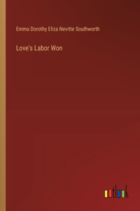 Love's Labor Won