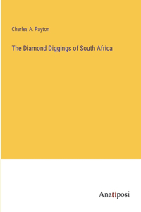 Diamond Diggings of South Africa