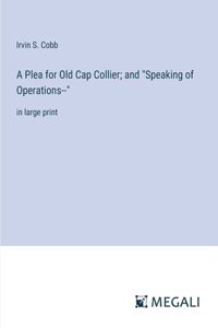 Plea for Old Cap Collier; and 