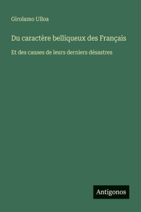 Du caractère belliqueux des Français