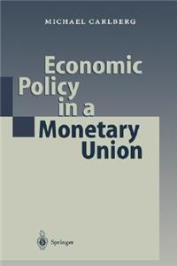 Economic Policy in a Monetary Union