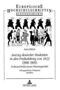 «Auszug Deutscher Studenten in Den Freiheitskrieg Von 1813» - (1908-1909)- Ferdinand Hodlers Jenaer Historiengemaelde