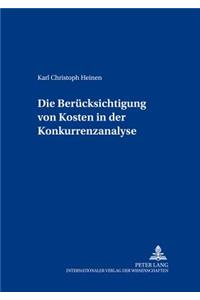 Die Beruecksichtigung Von Kosten in Der Konkurrenzanalyse