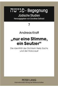 «Nur Eine Stimme, Ein Seufzer»
