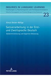 Satzverarbeitung in Der Erst- Und Zweitsprache Deutsch