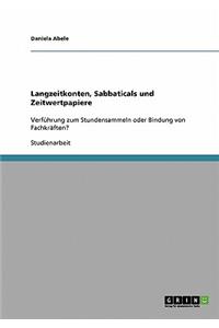 Langzeitkonten, Sabbaticals und Zeitwertpapiere