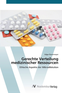 Gerechte Verteilung medizinischer Ressourcen