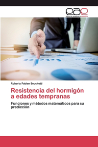 Resistencia del hormigón a edades tempranas