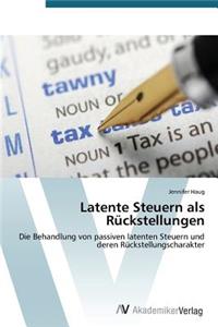Latente Steuern als Rückstellungen