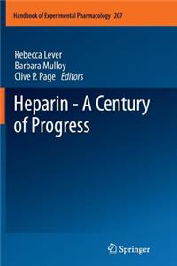 Heparin - A Century of Progress