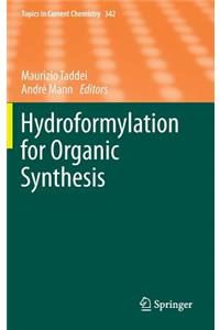 Hydroformylation for Organic Synthesis