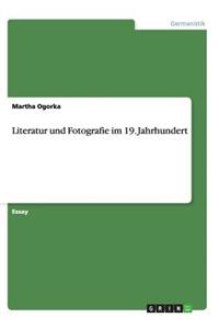 Literatur und Fotografie im 19. Jahrhundert