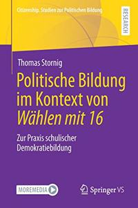 Politische Bildung Im Kontext Von Wählen Mit 16