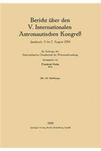 Bericht Über Den V. Internationalen Astronautischen Kongreß